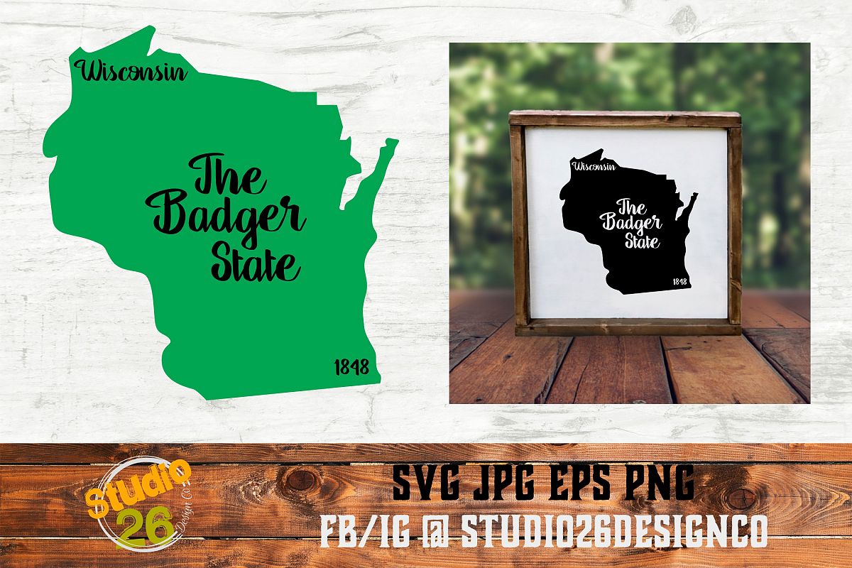 Wisconsin - State Nickname & EST Year - 2 Files - SVG PNG example image 1