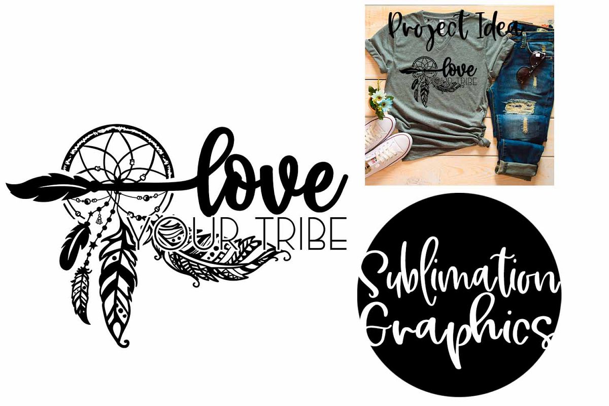Love Your Tribe Sublimation PNG example image 1
