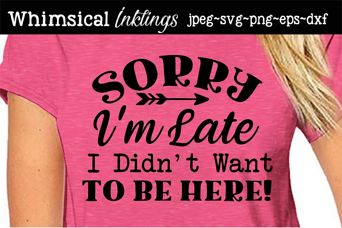 Sorry I'm Late SVG example image 1
