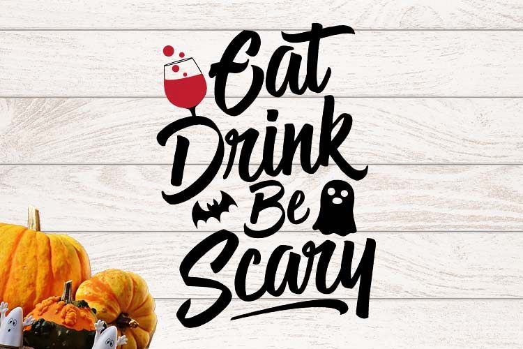 Eat Drink Be scary Halloween SVG example image 1