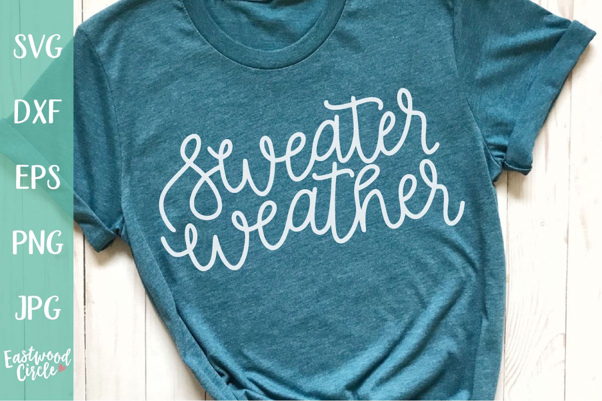 Sweater Weather - Hand Lettered Fall SVG for Crafters example image 1