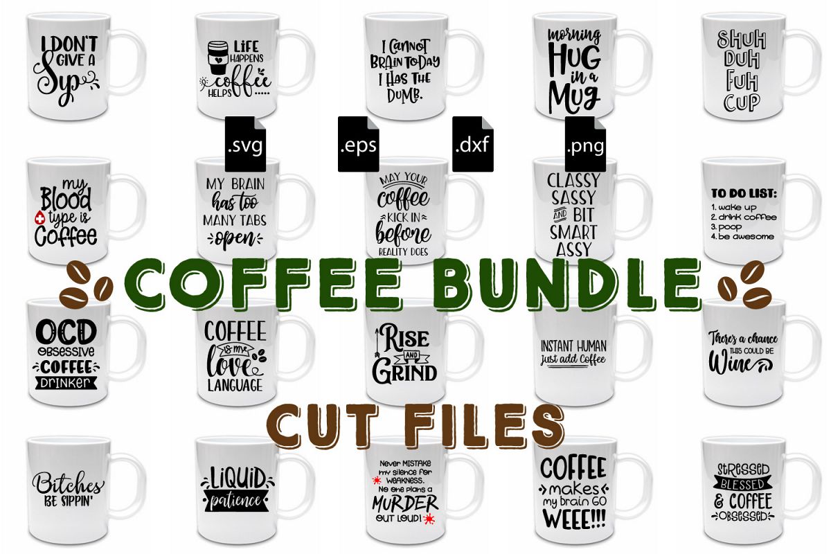 Coffee Quotes Bundle SVG EPS DXF PNG Example Image Coffee Quotes Bundle SVG EPS DXF PNG Example Image
