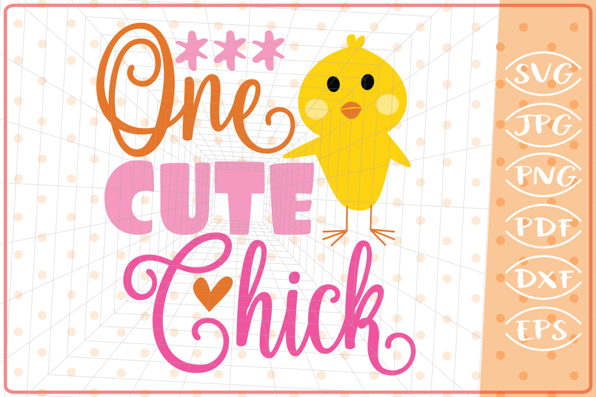 One Cute Chick SVG, Cutting Files, Easter SVG example image 1
