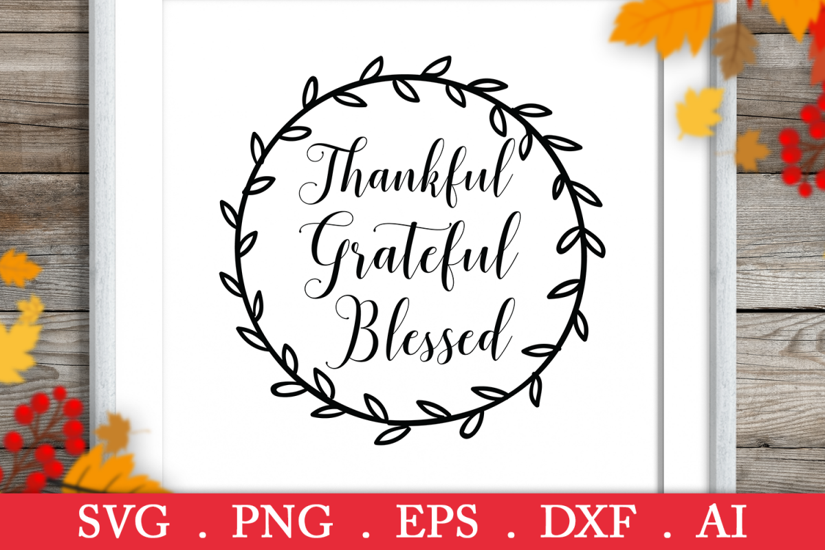 Download SALE! Thankful grateful blessed svg, thankful svg, fall ...