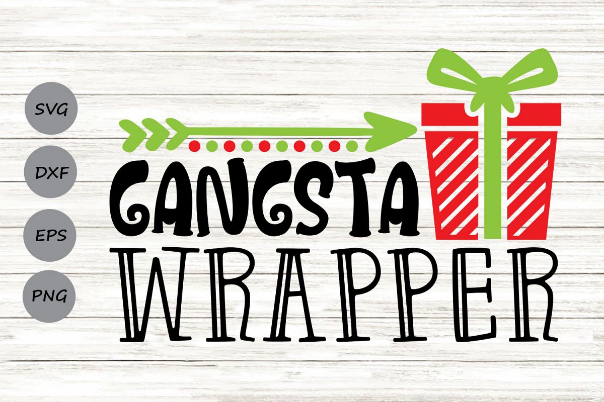 Gangsta Wrapper Svg, Christmas Svg, Funny Christmas Svg. example image 1