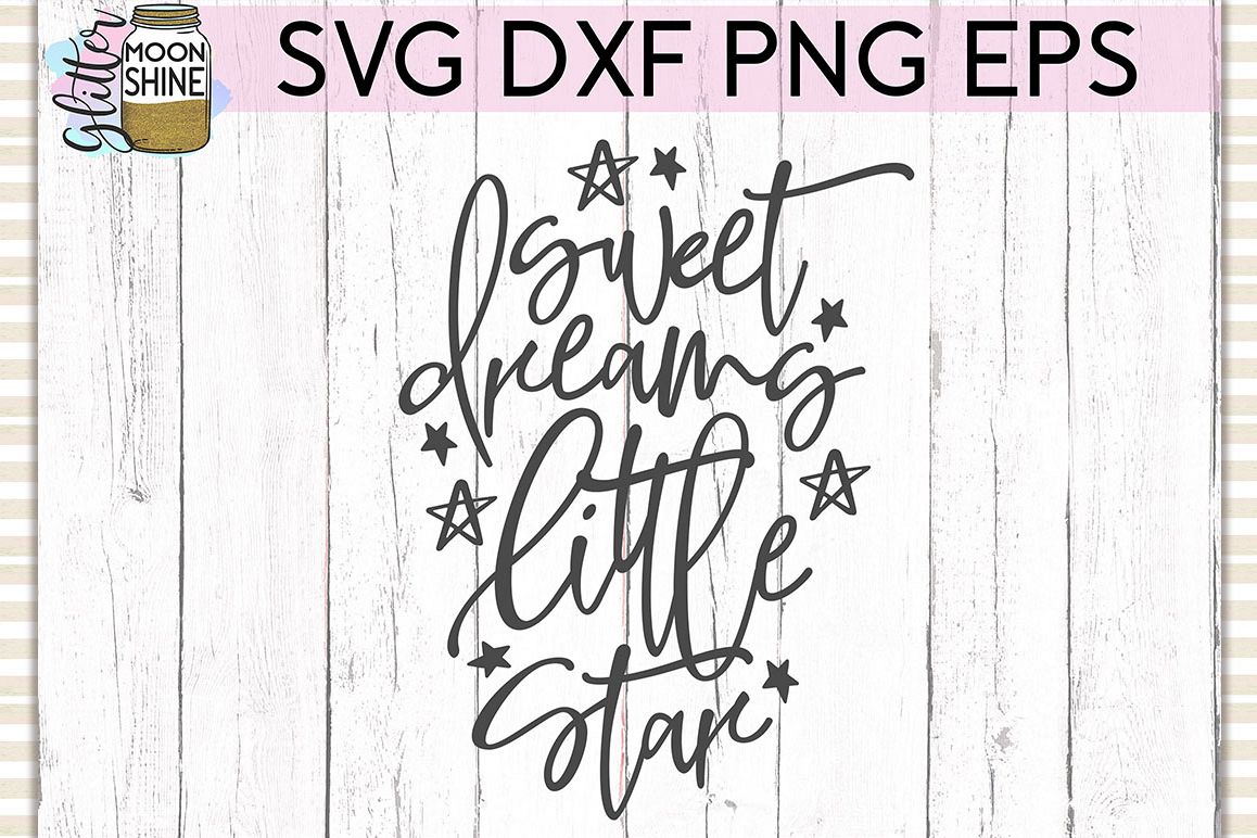 Sweet Dreams Little Star SVG DXF PNG EPS Cutting Files example image 1