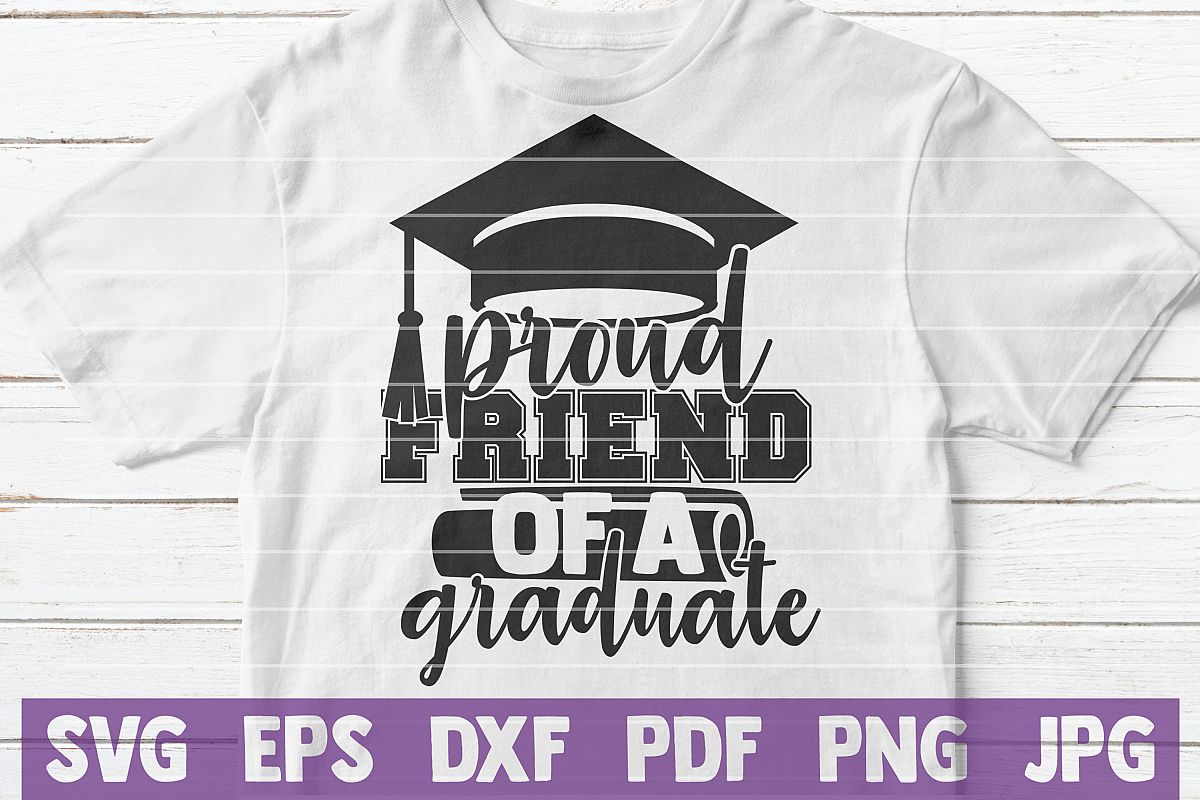 Proud Friend of a Graduate SVG cut file example image 1