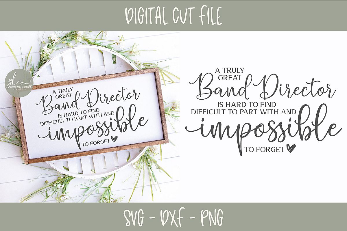 A Truly Great Band Director Is Hard To Find - SVG Cut File example image 1