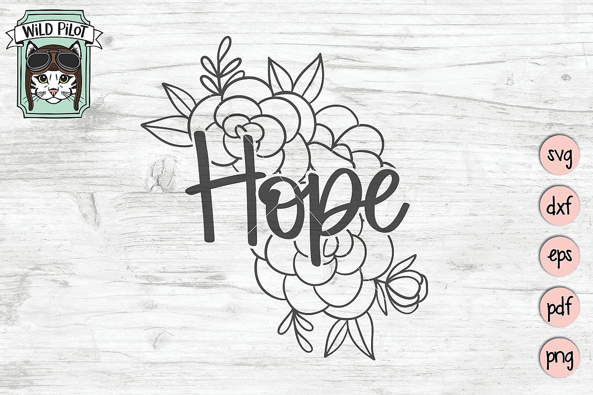 Hope SVG file, Hope cut file, Flowers, Floral, Religious example image 1