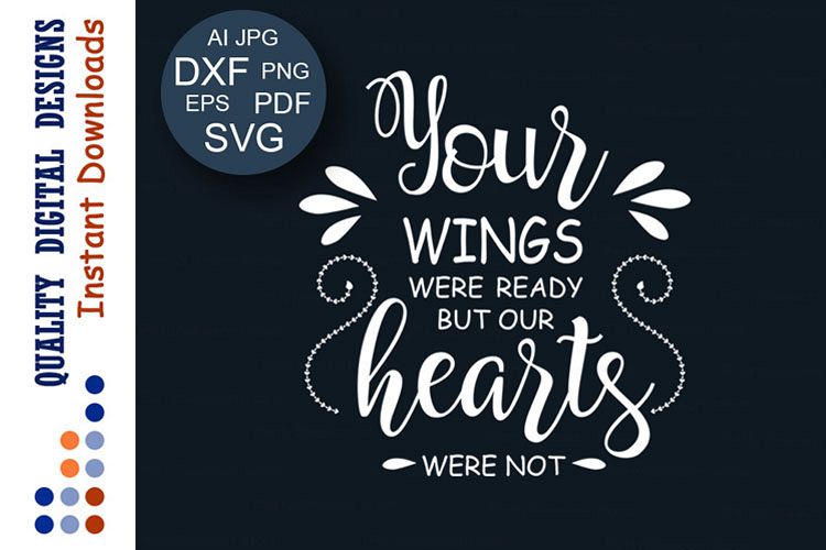 Download Your wings were ready but our hearts were not SVG Angel Svg