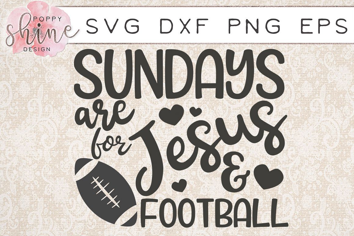 Sundays Are For Jesus & Football SVG PNG EPS DXF Cutting Files example image 1