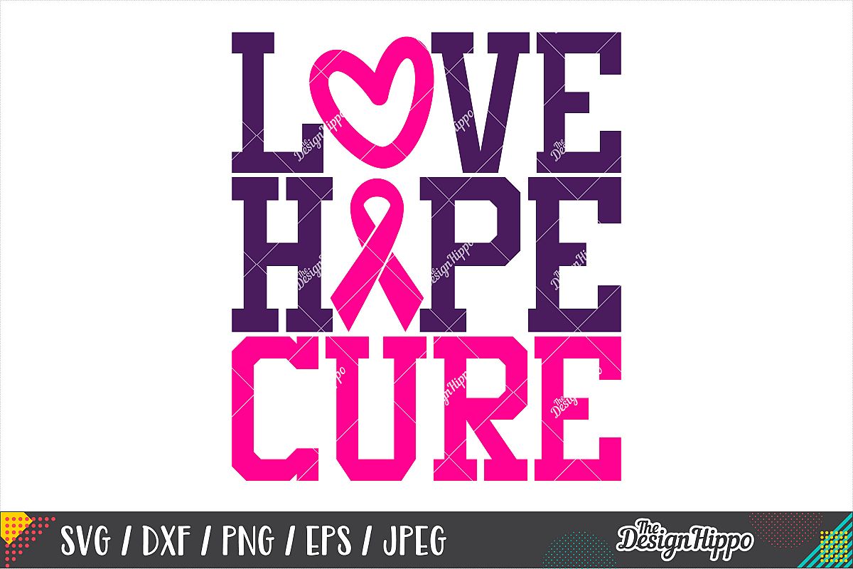 Download Love Hope Cure, Breast Cancer Inspirational Quote SVG PNG