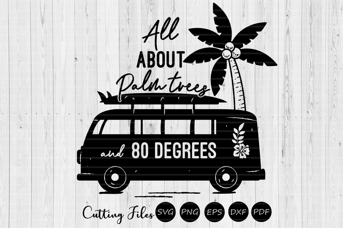 Palm trees and 80 degrees| SVG Cut file | Summer | Cricut | example image 1