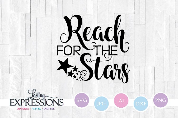 Download Reach for the Stars // SVG Quote Star Clipart (206587) | SVGs | Design Bundles