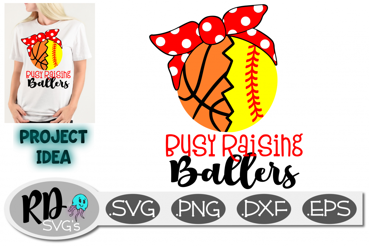 Busy Raising Ballers - Basketball Softball Cut File example image 1