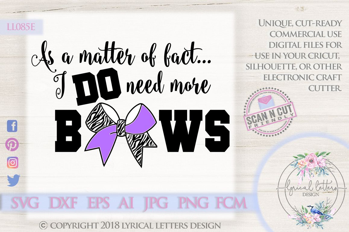 I Do Need More Bows Cheerleader SVG DXF Cut File LL085E example image 1