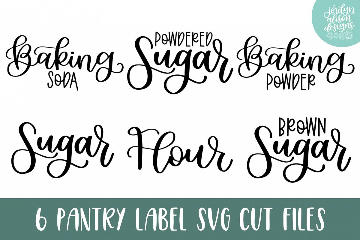 Download 6 Pantry Label Hand Lettered SVG Cut Files, Baking (258187 ...