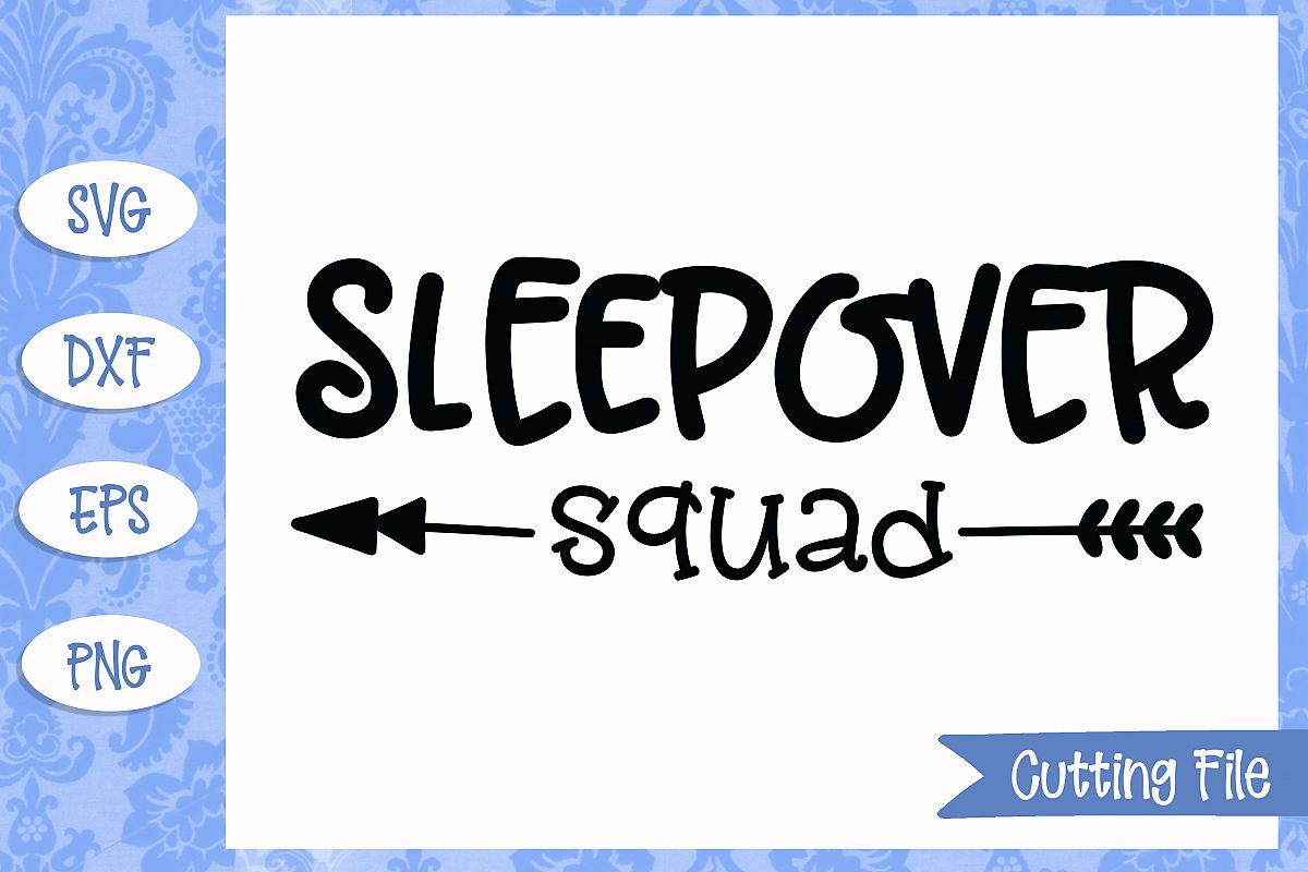Sleepover squad SVG File example image 1