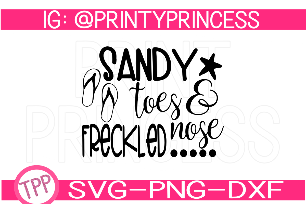 Beach Sandy Toes and Freckled Nose svg design file example image 1