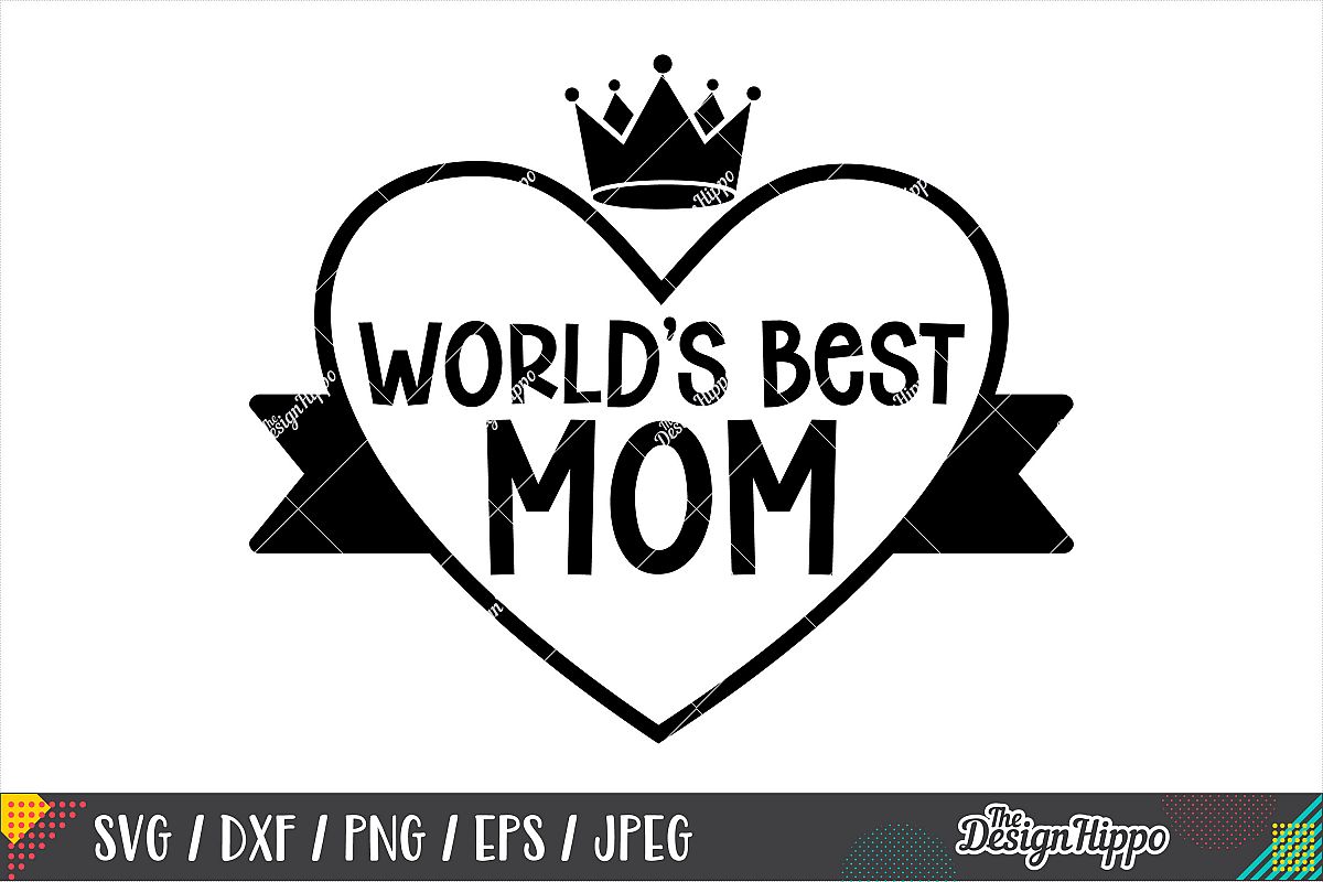 Free Free Best Mom Ever Svg Free 532 SVG PNG EPS DXF File