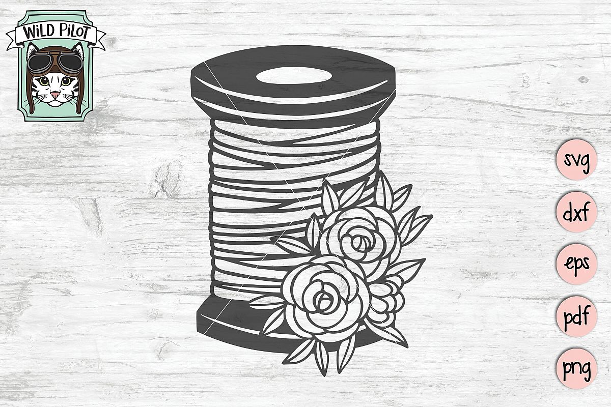 Sewing SVG, Spool of Thread cut file, flowers, craft svg example image 1