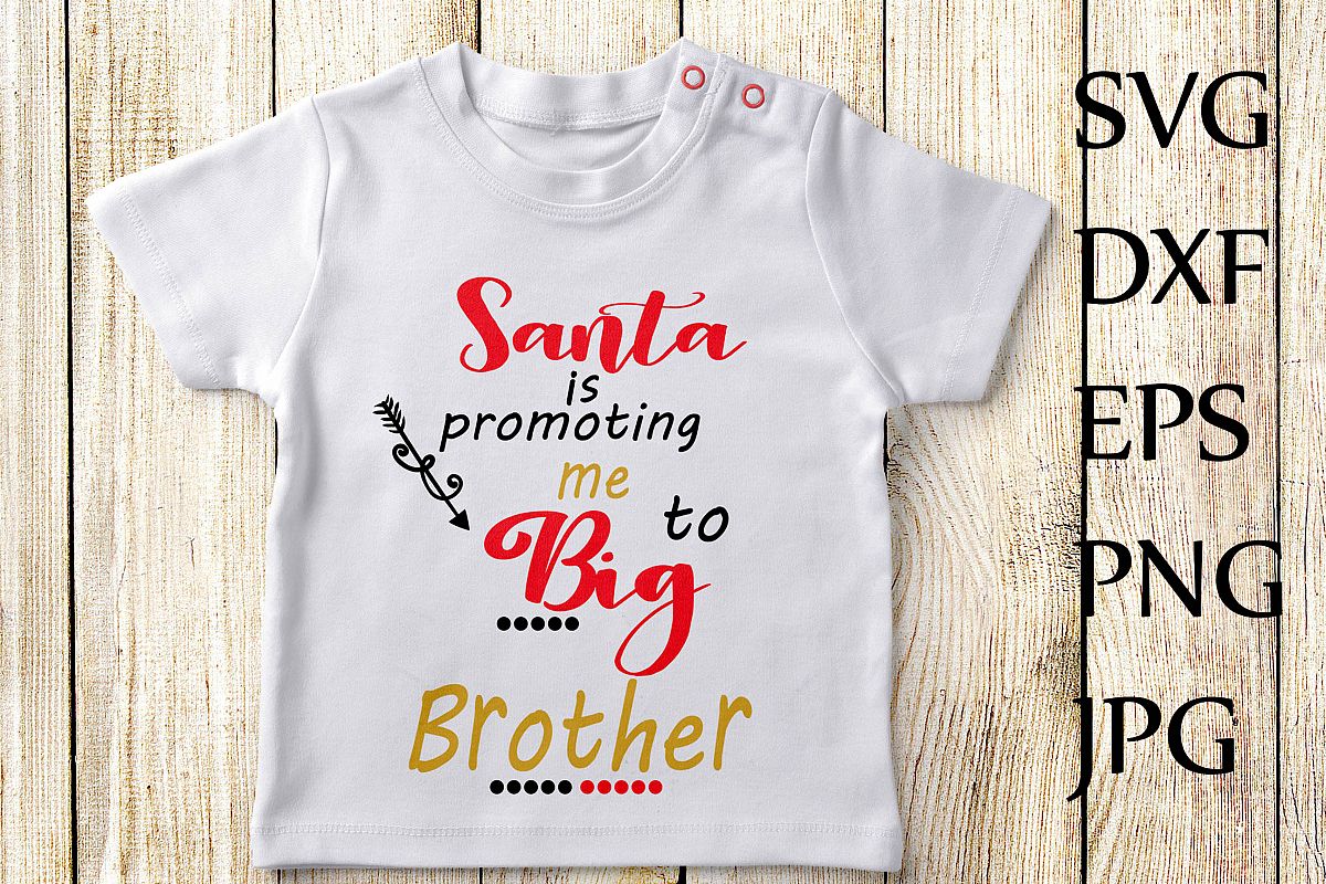 Santa Is Promoting Me To Big Brother SVG, example image 1