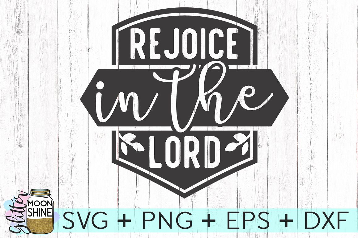 Rejoice In The Lord SVG DXF PNG EPS Cutting Files example image 1