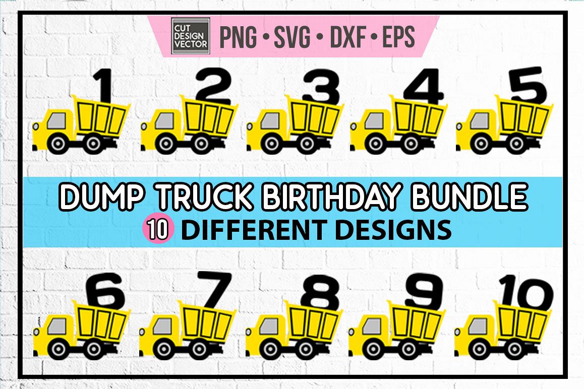 Free Free 151 Birthday Dump Truck Svg SVG PNG EPS DXF File