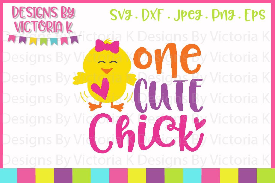 Easter svg, One Cute Chick, SVG, DXF, PNG example image 1