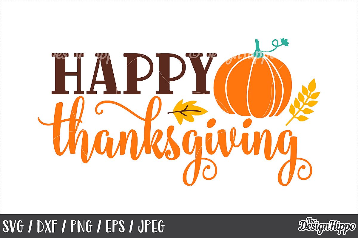 Download Happy Thanksgiving SVG, Pumpkin, PNG, DXF, Cricut, Cut Files