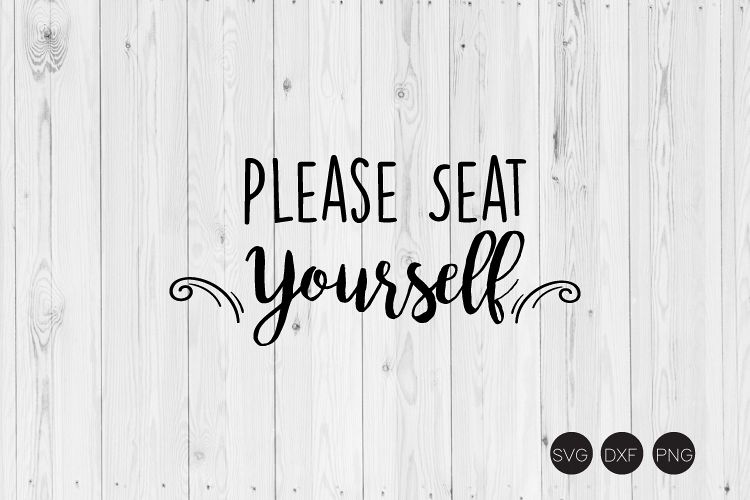 Please Seat Yourself SVG, Bathroom SVG, DXF, PNG Cut Files example image 1