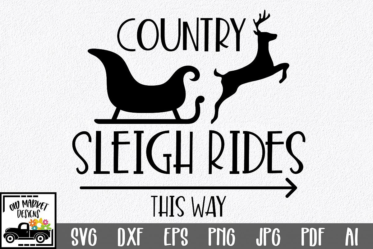 Christmas SVG Cut File - Sleigh Rides SVG DXF PNG EPS JPG
