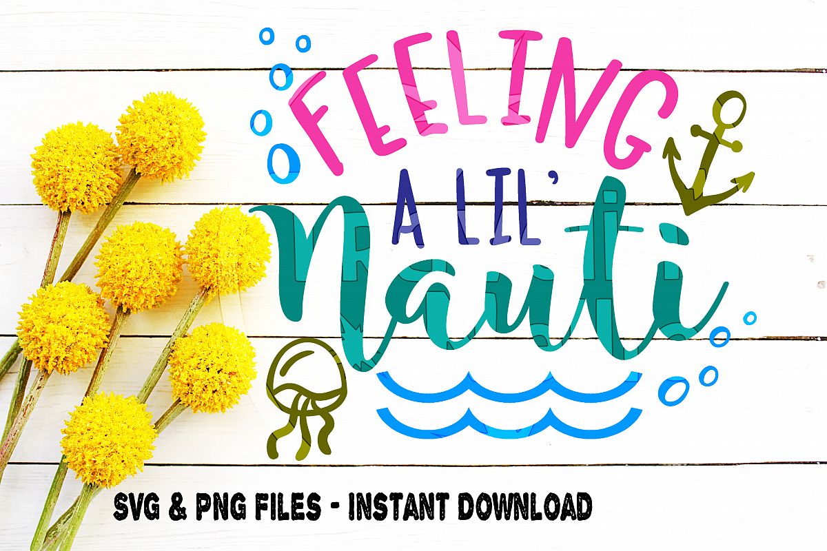 Cruise SVG. Feeling A Little Nauti svg, Feeling a Lil Nauti svg, Nautical svg, Cruise Ship svg, Anchor svg, Funny Cruise svg, Svg for Cricut example image 1