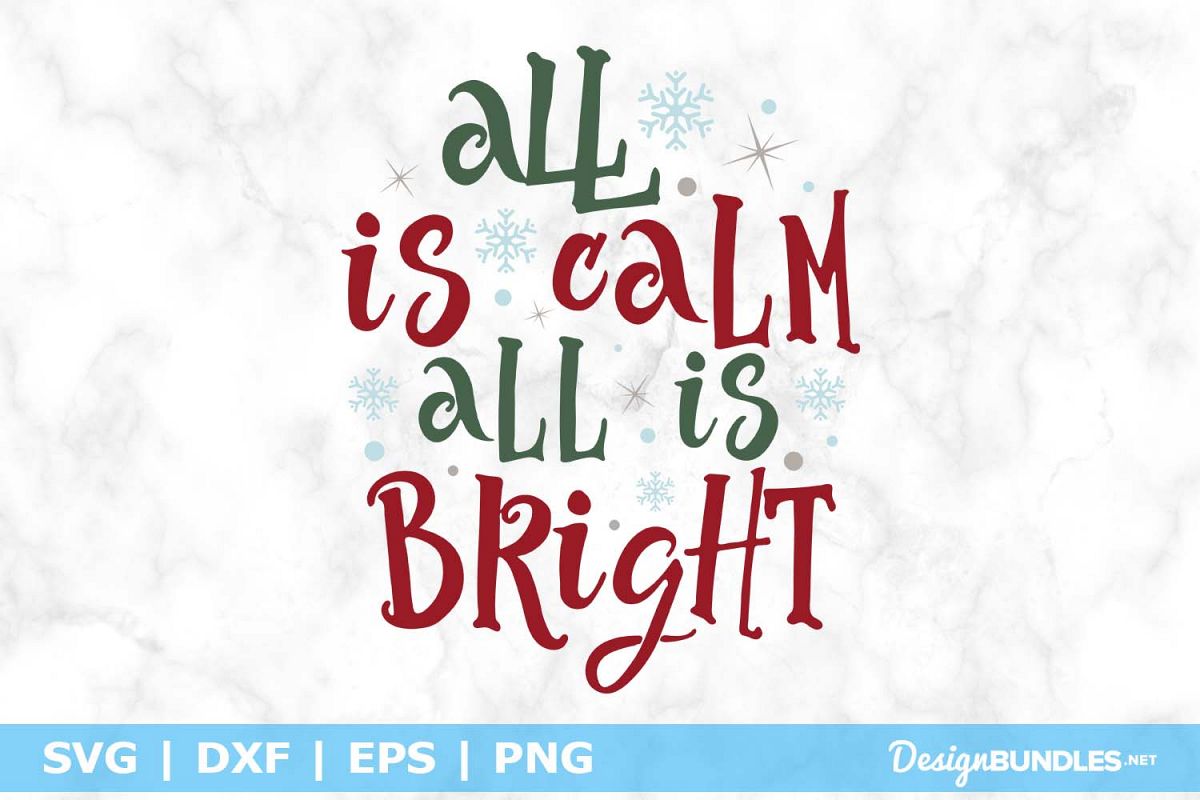 All Is Calm All Is Bright SVG File