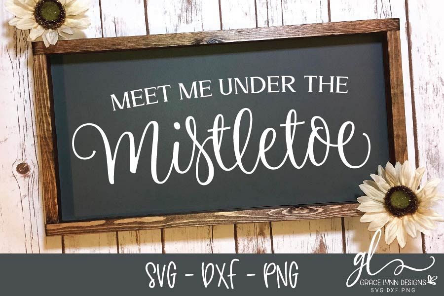 Meet Me Under The Mistletoe - Christmas SVG, DXF & PNG example image 1