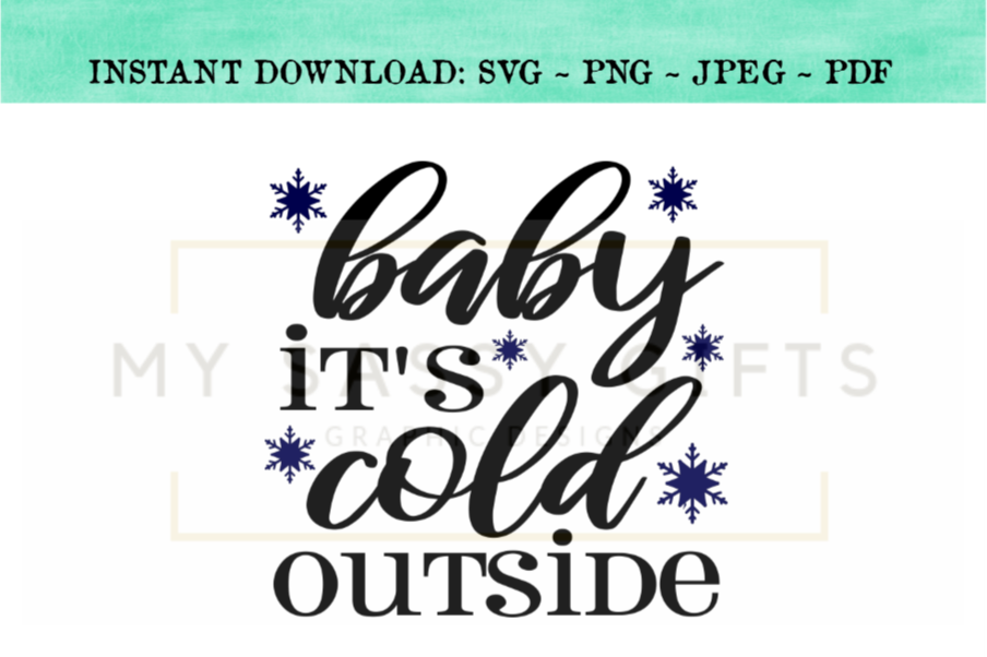 Download Funny Baby It S Cold Outside Winter Svg Design 168470 Other Design Bundles