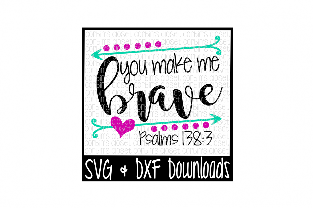 You Make Me Brave Cut File example image 1