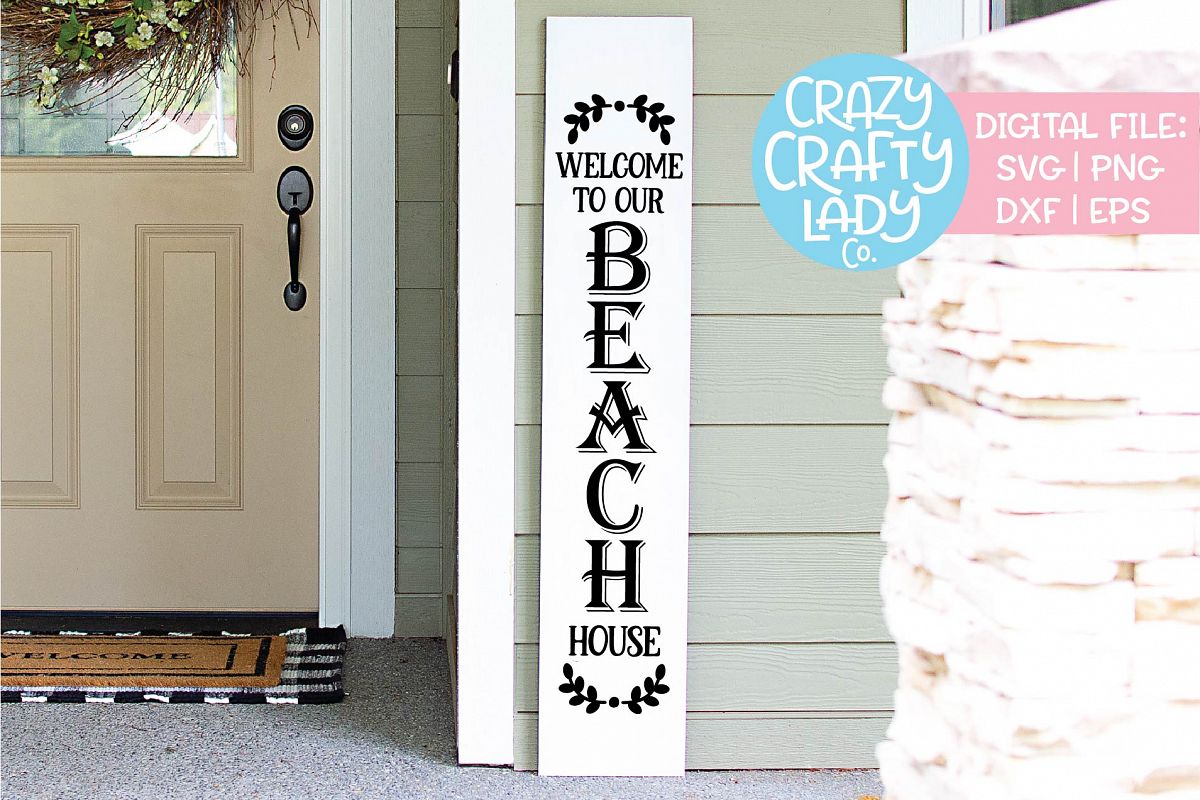 Welcome Beach House Porch Sign SVG DXF EPS PNG Cut File example image 1