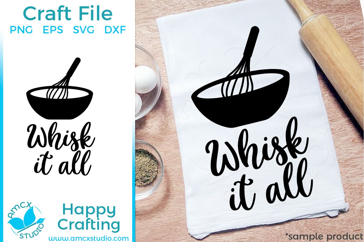 Download Whisk It All Kitchen Tea Towel SVG file