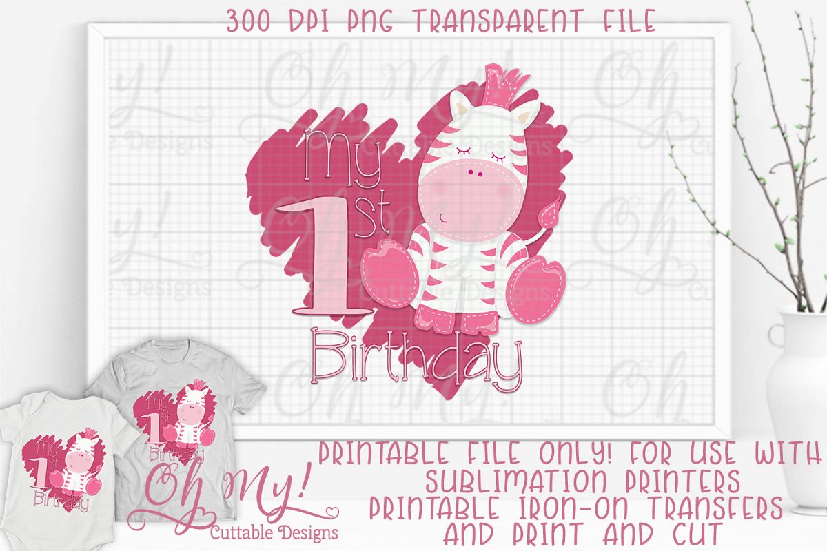 Pink Zebra My 1st Birthday Png Print Cut Sublimation Printab