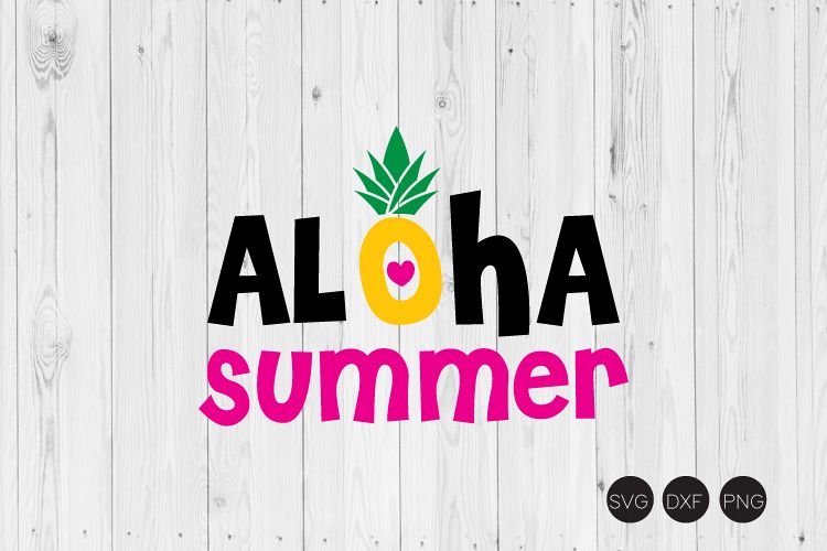 Download Aloha Summer SVG, Summer SVG, DXF, PNG Cut Files