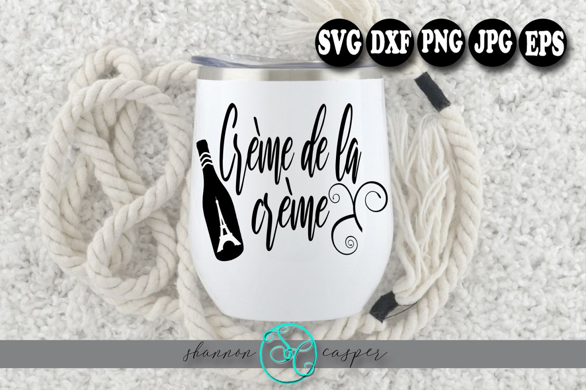 Funny Wine Glass Saying SVG | Creme De la Creme example image 1