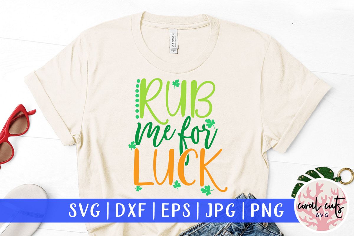 Rub me for luck - St. Patrick's Day SVG EPS DXF PNG example image 1