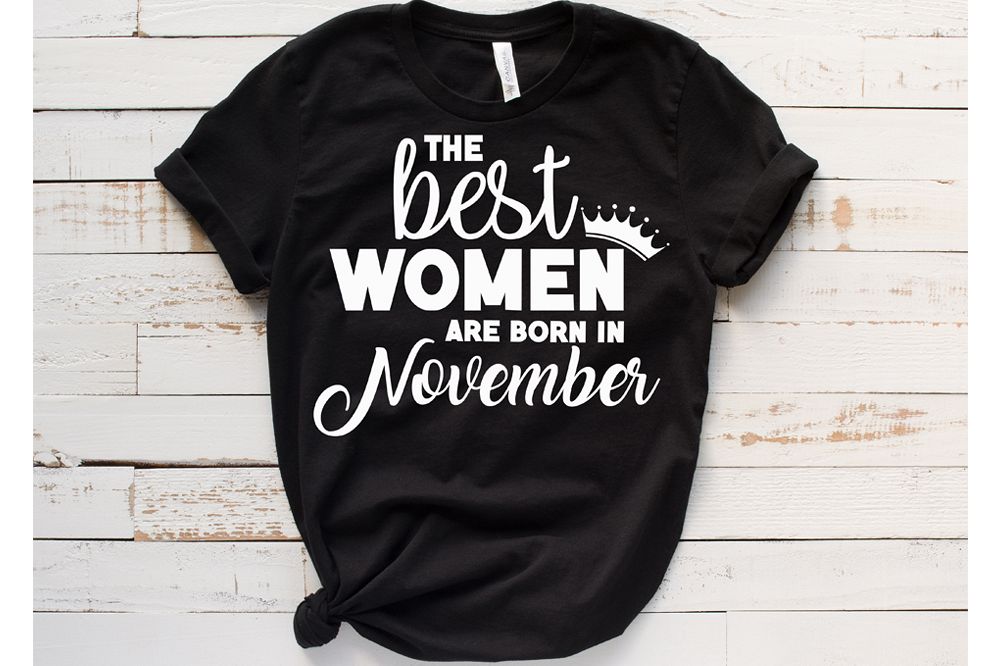 Download The Best Women Are Born in November - Birthday svg