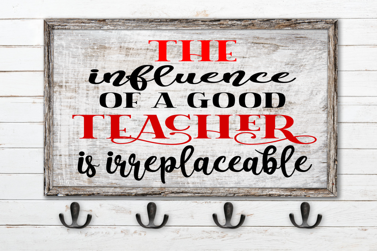 The Influence of a Good Teacher SVG, DIY Teacher Gifts.teach example image 1