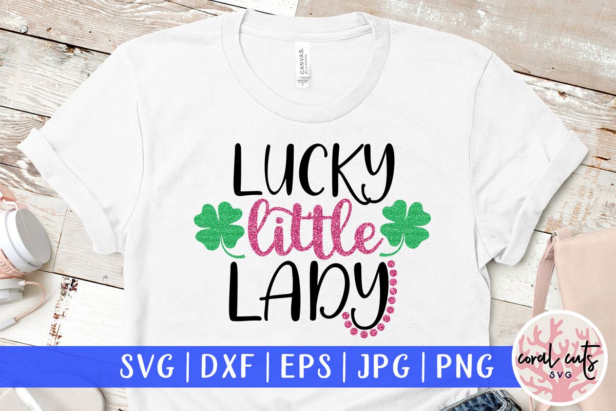 Lucky little lady - St. Patrick's Day SVG EPS DXF PNG example image 1