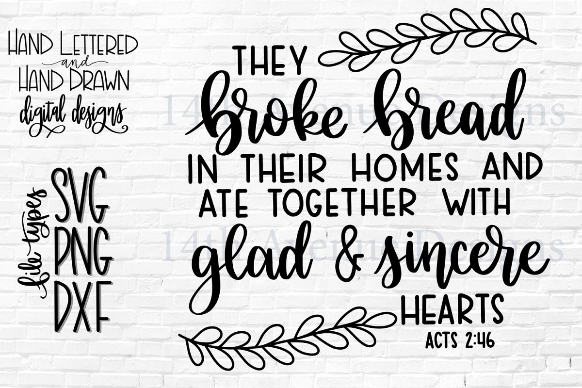 They Broke Bread In Their Homes SVG, Thanksgiving, Gather example image 1