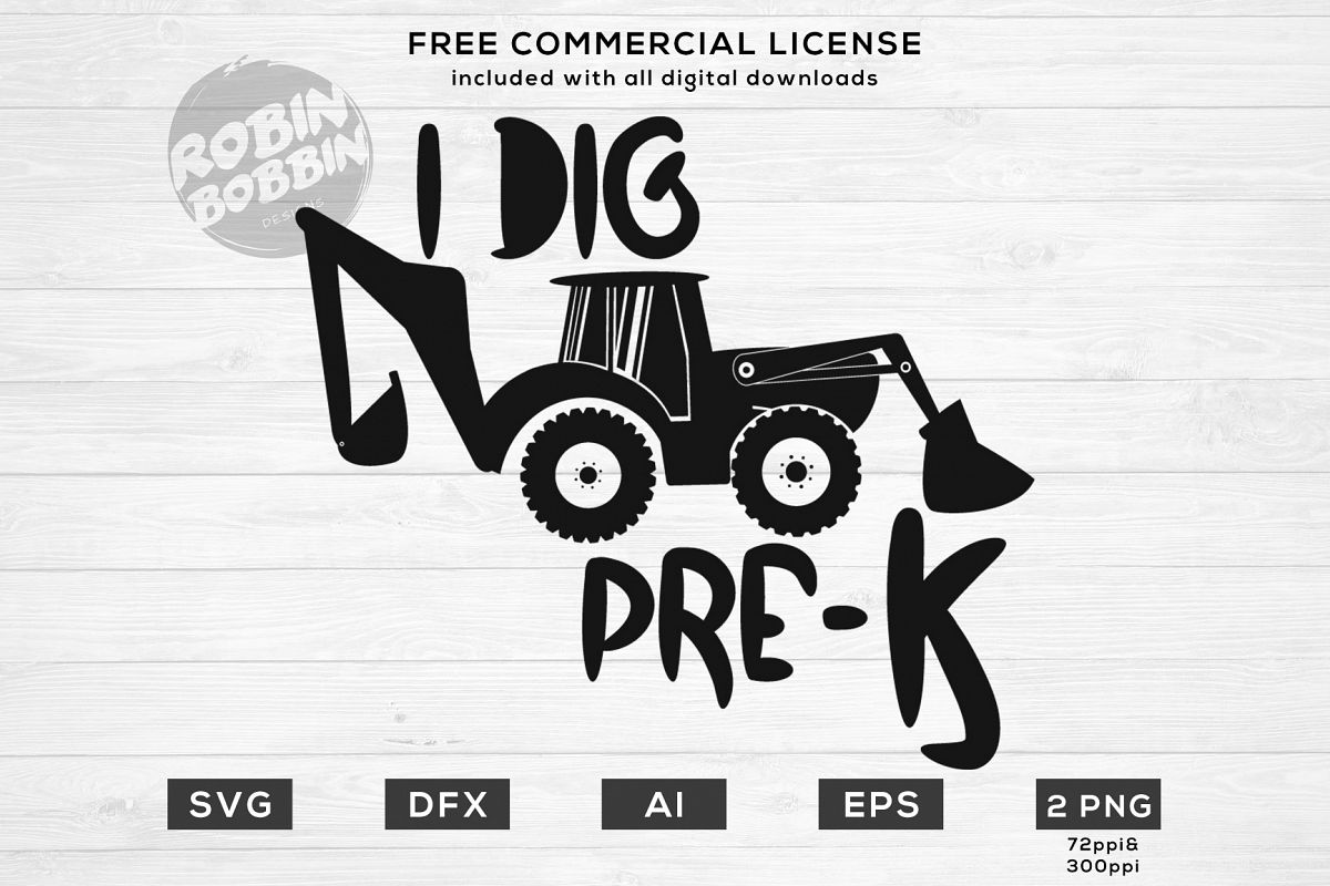 I Dig Pre-K Design for T-Shirt, Hoodies, Mugs and more example image 1