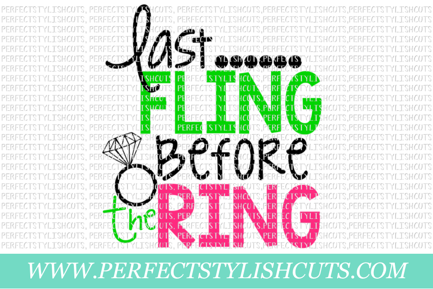 Wedding SVG - Last Fling Before The Ring SVG example image 1