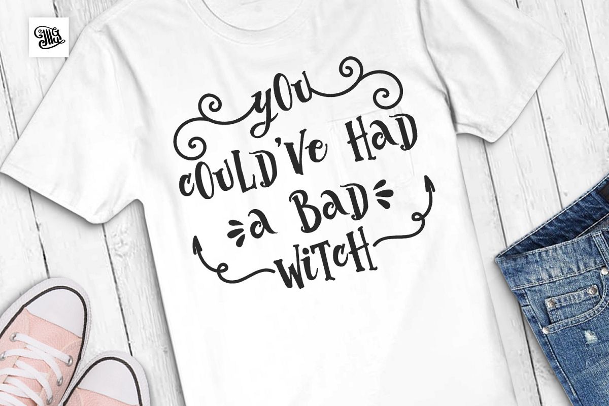 You could've had a bad witch example image 1